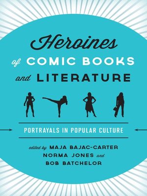 cover image of Heroines of Comic Books and Literature